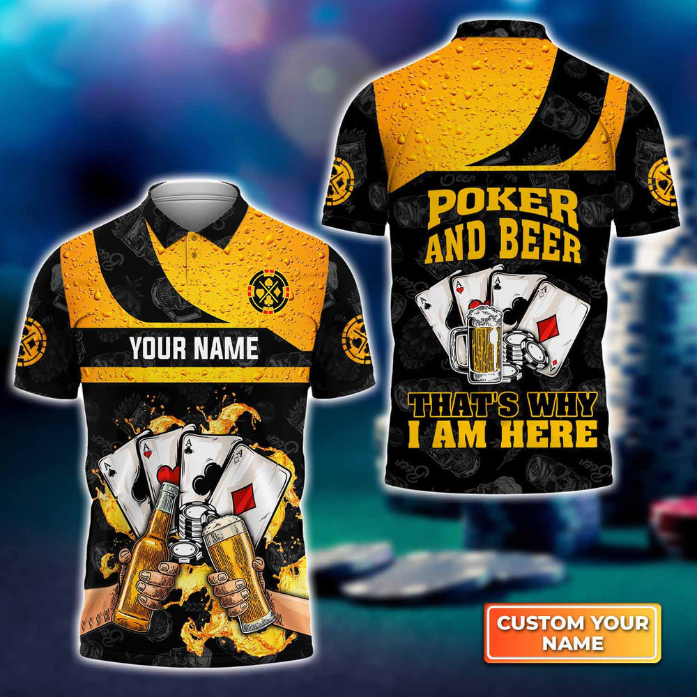 Frenzidea Poker And Beer That'S Why I'M Here Personalized Name 3D Polo Shirt