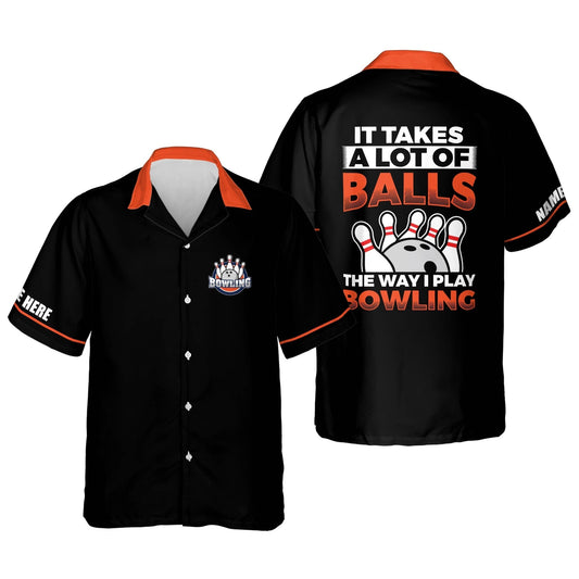 Frenzidea It Takes A Lot of Balls The Way I Play Bowling Personalized Name Hawaiian Shirt