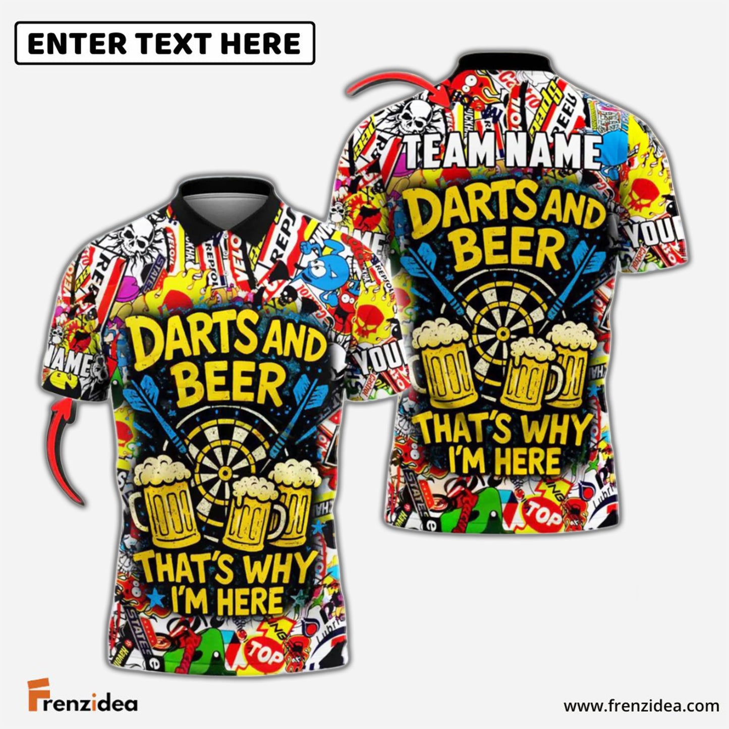 Frenzidea Darts And Beer That's Why I'm Here 3 Personalized Name, Team Name Shirt